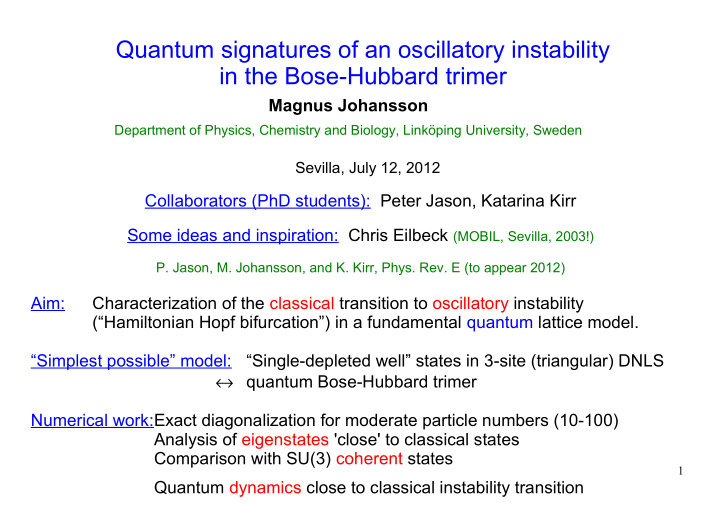 quantum signatures of an oscillatory instability in the
