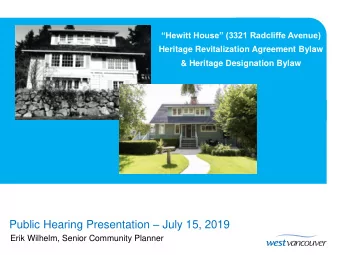 Public Hearing Presentation  July 15, 2019  Erik Wilhelm, Senior Community Planner  Subject