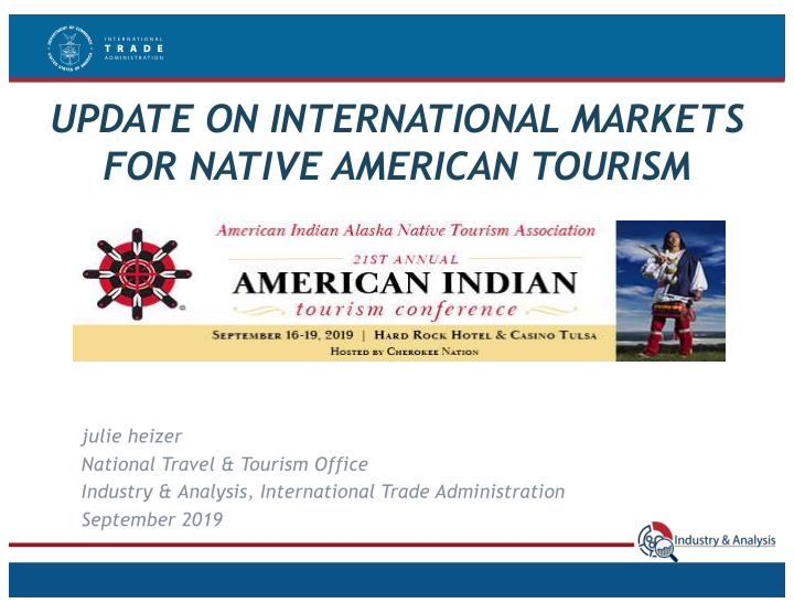 update on international markets for native american