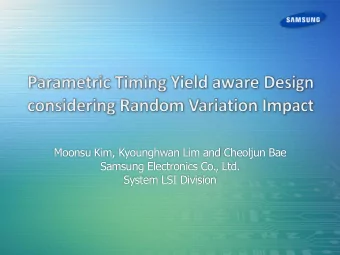 Moonsu Kim, Kyounghwan Lim and Cheoljun Bae  Samsung Electronics Co., Ltd.  System LSI Division