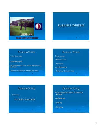 BUSINESS WRITING  NEAR EAST UNIVERSITY  1  2  Business Writing  Business Writing  Follow these