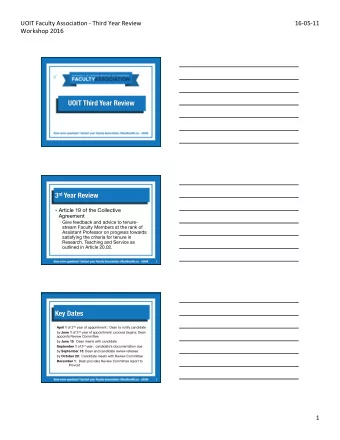 UOIT Third Year Review  1 3 rd Year Review ! Article 19 of the Collective Agreement  Give