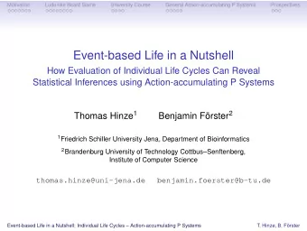Event-based Life in a Nutshell  How Evaluation of Individual Life Cycles Can Reveal  Statistical