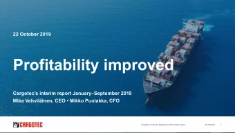 Profitability improved  Cargotecs interim report JanuarySeptember 2019  Mika Vehvilinen,