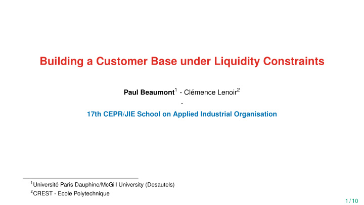 building a customer base under liquidity constraints