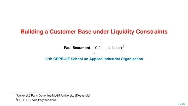building a customer base under liquidity constraints