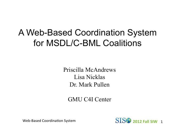 a web based coordination system for msdl c bml coalitions