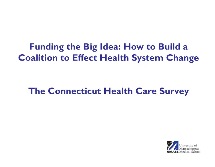 funding the big idea how to build a coalition to effect