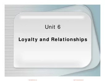 U it 6  Unit 6  Loyalty and Relationships  CuuDuongThanCong.com  https://fb.com/tailieudientucntt
