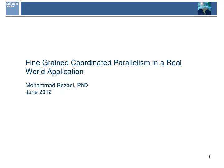fine grained coordinated parallelism in a real world