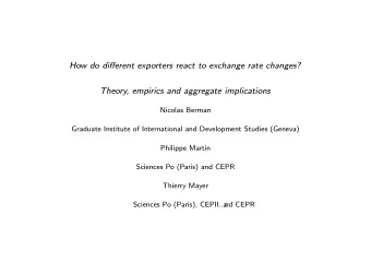 How do di ff erent exporters react to exchange rate changes?  Theory, empirics and aggregate