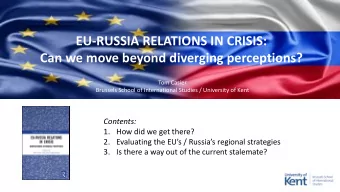 Can we move beyond diverging perceptions?  Tom Casier  Brussels School of International Studies /