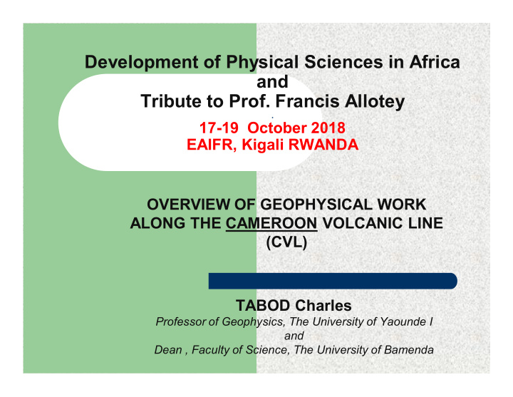 development of physical sciences in africa and tribute to