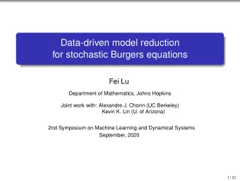 Data-driven model reduction  for stochastic Burgers equations  Fei Lu  Department of Mathematics,