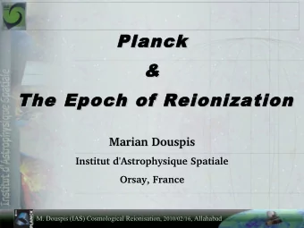 Planck  Planck  &amp;  &amp;  The Epoch of Reionization  The Epoch of Reionization  Marian Douspis