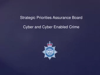 Strategic Priorities Assurance Board  Cyber and Cyber Enabled Crime  Introduction   Cyber