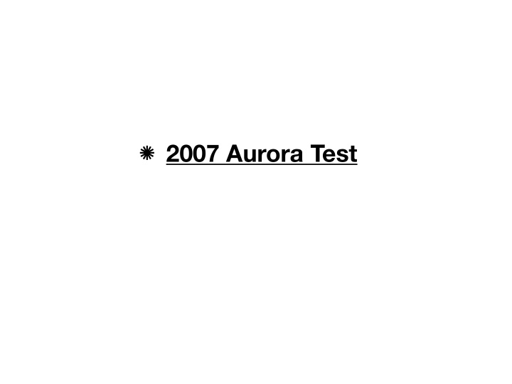 2007 aurora test