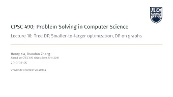 CPSC 490: Problem Solving in Computer Science   Presentations are next week (Feb 12 and 14).