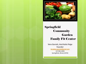 Springfield  Community  Garden  Family Fit Center  Vera Garrett, And Katie Paige  Founder