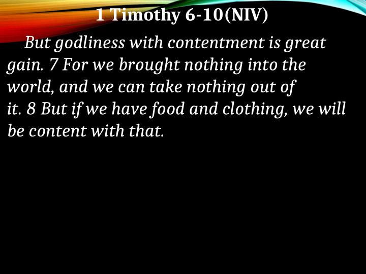 1 timothy 6 10 niv but godliness with contentment is