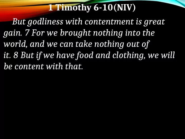1 timothy 6 10 niv but godliness with contentment is