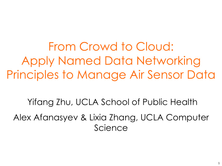 from crowd to cloud apply named data networking