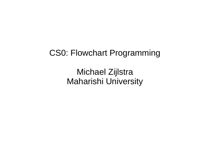 cs0 flowchart programming michael zijlstra maharishi