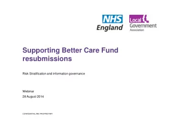 Supporting Better Care Fund  resubmissions  Risk Stratification and information governance  Webinar