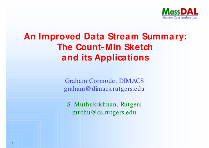 an improved data stream summary the count min sketch and