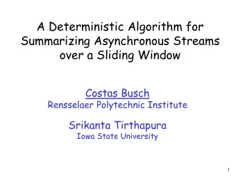 over a Sliding Window  Costas Busch  Rensselaer Polytechnic Institute  Srikanta Tirthapura  Iowa