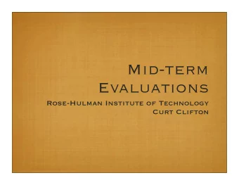 Mid-term  Evaluations  Rose-Hulman Institute of Technology  Curt Clifton  DB Experience  15  12  9