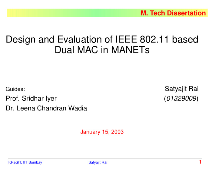 design and evaluation of ieee 802 11 based dual mac in