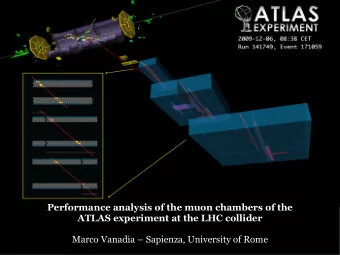 Performance analysis of the muon chambers of the  ATLAS experiment at the LHC collider  Marco