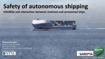 Safety of autonomous shipping  COLREGs and interaction between manned and unmanned ships  Thomas