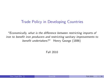 Trade Policy in Developing Countries  &quot;Economically, what is the dierence between