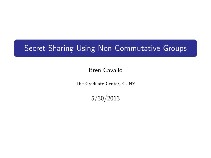 secret sharing using non commutative groups