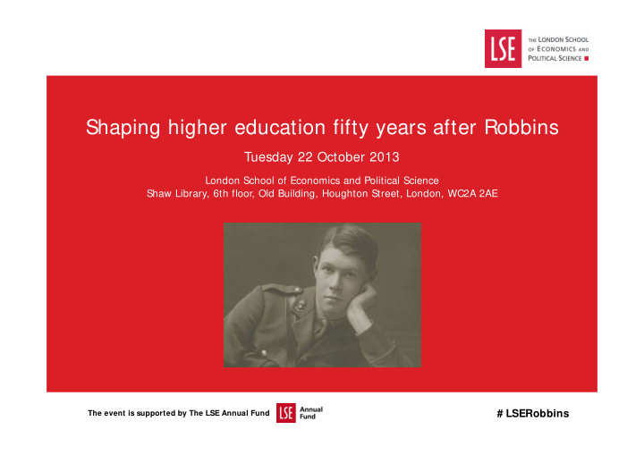 shaping higher education fifty years after robbins