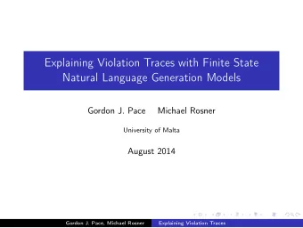 Explaining Violation Traces with Finite State  Natural Language Generation Models  Gordon J. Pace