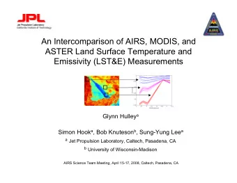 An Intercomparison of AIRS, MODIS, and  ASTER Land Surface Temperature and  Emissivity (LST&amp;E)