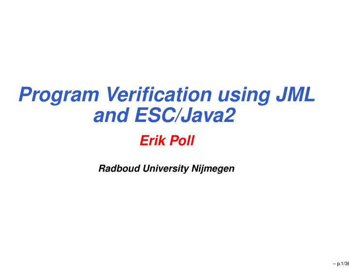 program verification using jml and esc java2