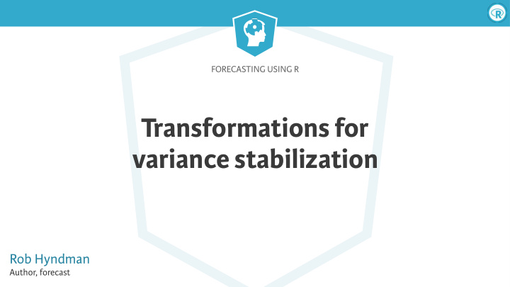 transformations for variance stabilization