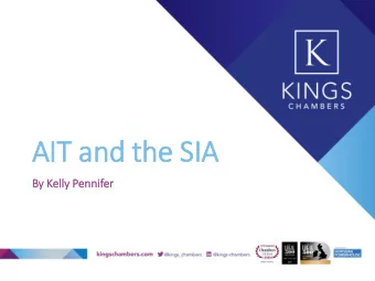 AIT  IT and the SIA  By  y Kel  elly  ly Pen  ennifer  AIT  IT and the SIA  IA  The Standard