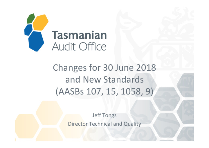 changes for 30 june 2018 and new standards aasbs 107 15