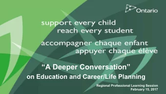 support every child  reach every student  A Deeper Conversation  A Deeper Conversation