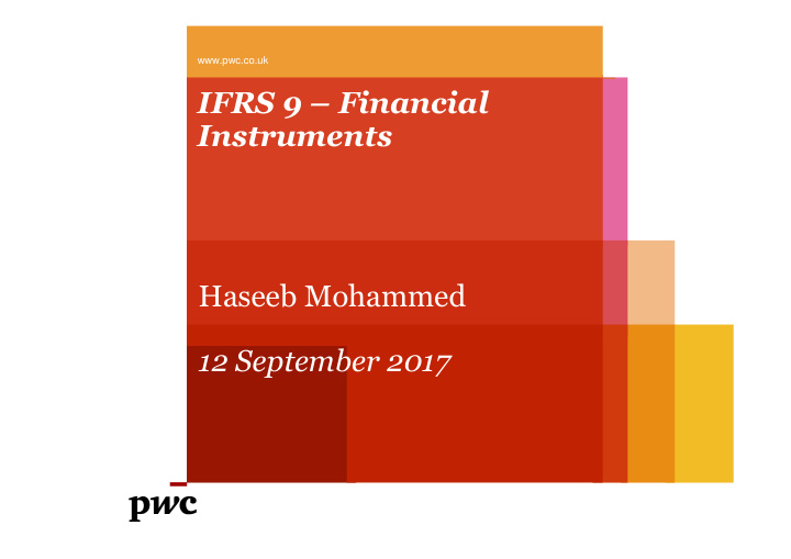 ifrs 9 financial instruments haseeb mohammed 12 september