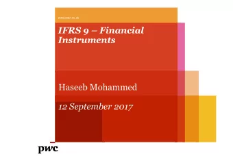 IFRS 9  Financial  Instruments  Haseeb Mohammed  12 September 2017  Introduction  You will be