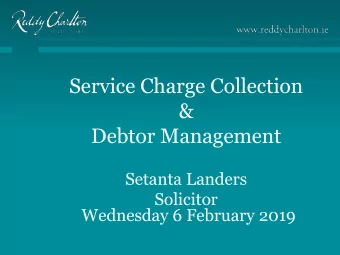 Service Charge Collection  &amp;  Debtor Management  Setanta Landers  Solicitor  Wednesday 6
