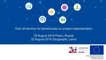Kick-off seminar for beneficiaries on project implementation  20 August 2019 Pskov, Russia  22