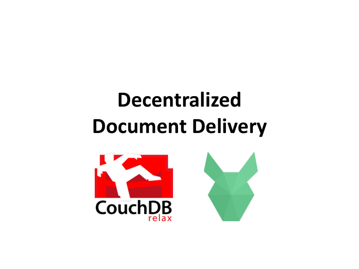 decentralized document delivery who am i