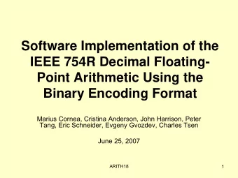 Software Implementation of the  IEEE 754R Decimal Floating-  Point Arithmetic Using the  Binary